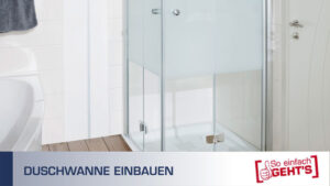 Duschwanne einbauen